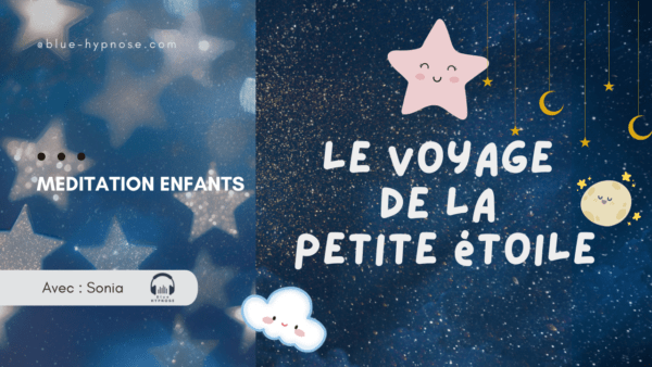 Le voyage de la petite étoile - Méditation pour les enfants