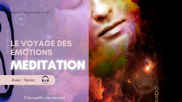 Méditation Guidée - Le voyage des émotions